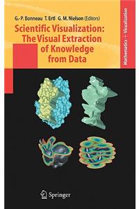 Scientific Visualization: The Visual Extraction of Knowledge from Data