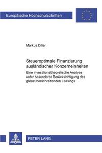 Steueroptimale Finanzierung Auslaendischer Konzerneinheiten