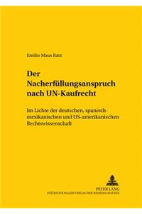 Der Nacherfuellungsanspruch Nach Un-Kaufrecht