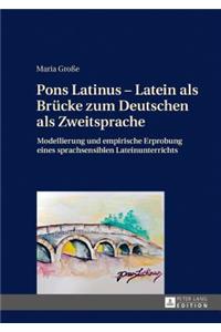 Pons Latinus - Latein als Bruecke zum Deutschen als Zweitsprache