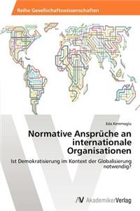 Normative Ansprüche an internationale Organisationen