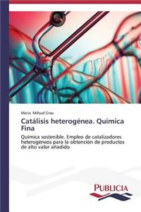 Catálisis heterogénea, Química fina