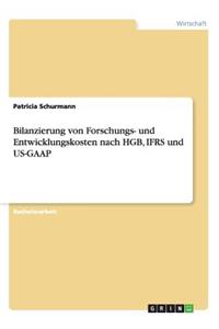 Bilanzierung Von Forschungs- Und Entwicklungskosten Nach Hgb, Ifrs Und Us-GAAP