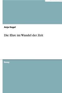 Die Ehre im Wandel der Zeit