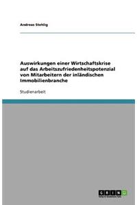 Auswirkungen einer Wirtschaftskrise auf das Arbeitszufriedenheitspotenzial von Mitarbeitern der inländischen Immobilienbranche