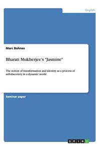 Bharati Mukherjee's "Jasmine"