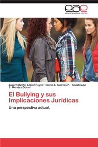Bullying y Sus Implicaciones Juridicas