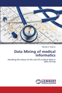 Data Mining of medical informatics