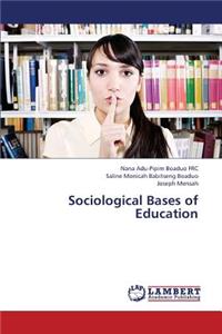 Sociological Bases of Education
