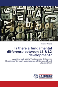 Is there a fundamental difference between L1 & L2 development?