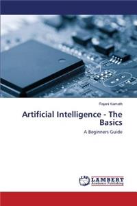 Artificial Intelligence - The Basics