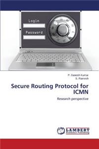Secure Routing Protocol for ICMN