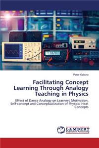 Facilitating Concept Learning Through Analogy Teaching in Physics