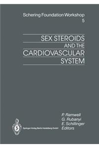 Sex Steroids and the Cardiovascular System