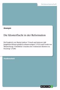 Die Klosterflucht in der Reformation