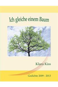 Ich gleiche einem Baum