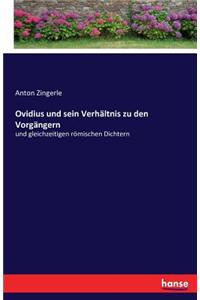 Ovidius und sein Verhältnis zu den Vorgängern