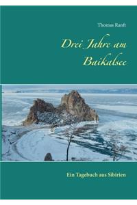 Drei Jahre am Baikalsee