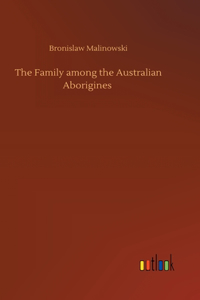Family among the Australian Aborigines
