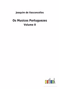 Os Musicos Portuguezes