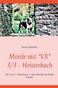 Morde mit VX 3/3 - Heisterbach