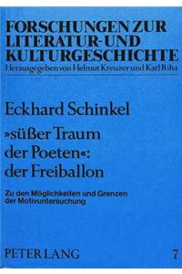 Suesser Traum Der Poeten: Der Freiballon