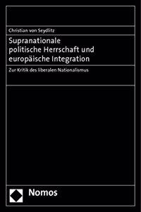 Supranationale Politische Herrschaft Und Europaische Integration
