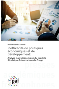 Inefficacité de politiques économiques et de développement