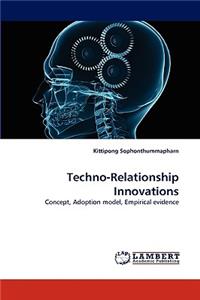 Techno-Relationship Innovations