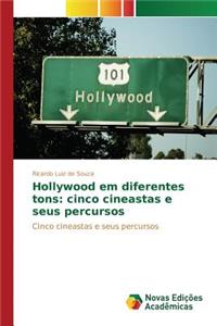 Hollywood em diferentes tons
