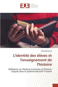 L'Identité Des Élèves Et l'Enseignement de l'Histoire