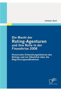 Macht der Rating-Agenturen und ihre Rolle in der Finanzkrise 2008