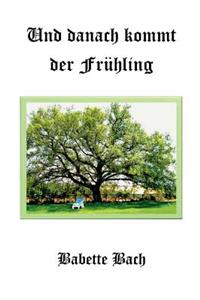 Und Danach Kommt Der Fr Hling