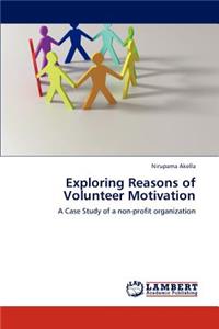 Exploring Reasons of Volunteer Motivation