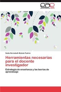 Herramientas necesarias para el docente investigador