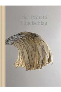 Erica Pedretti: The Beat of Wings