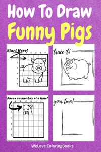 How To Draw Funny Pigs