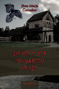 Im Netz der schwarzen Mühle