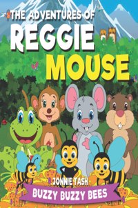 Adventures of Reggie Mouse and his Forest Friends