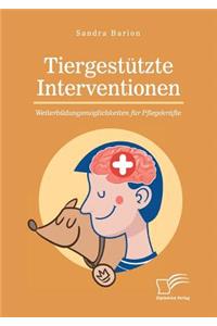 Tiergestützte Interventionen - Weiterbildungsmöglichkeiten für Pflegekräfte