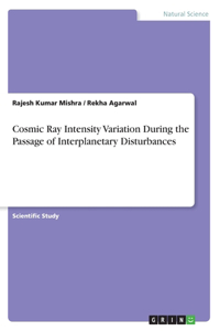 Cosmic Ray Intensity Variation During the Passage of Interplanetary Disturbances