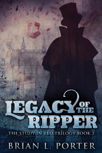 LEGACY OF THE RIPPER: LARGE PRINT HARDCO
