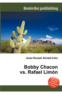 Bobby Chacon vs. Rafael Limon