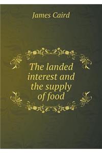 The Landed Interest and the Supply of Food