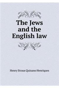 The Jews and the English Law