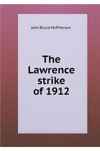 The Lawrence Strike of 1912