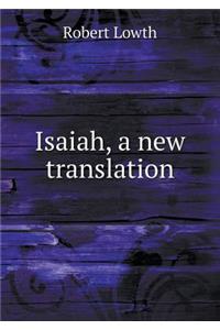 Isaiah, a New Translation