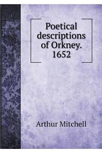 Poetical Descriptions of Orkney. 1652