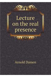 Lecture on the real presence