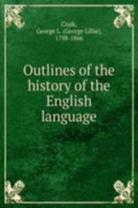 Outlines of the history of the English language